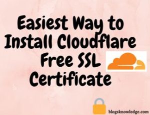 Easiest Way to Install Cloudflare Free SSL Certificate