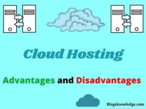 cloud hosting advantages and disadvantages