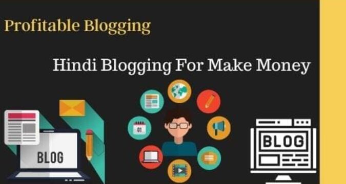 Profitable Blogging – Hindi Blogging For Make Money