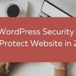 Best WordPress Security Plugins to Protect Website in 2022